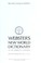 Go to record Webster's New World dictionary of the American language