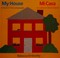 Go to record My house : a book in two languages = Mi casa : un libro en...
