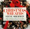 Go to record Christmas wreaths : text and photographs
