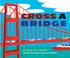 Go to record Cross a bridge