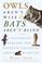 Go to record Owls aren't wise and bats aren't blind : a naturalist debu...