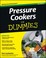 Go to record Pressure cookers for dummies
