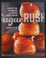 Go to record Sugar rush : master tips, techniques, and recipes for swee...