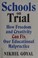 Go to record Schools on trial : how freedom and creativity can fix our ...