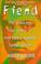 Go to record Fiend : the shocking true story of America's youngest seri...