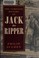 Go to record The complete history of Jack the Ripper.