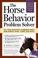 Go to record Horse behavior problem solver : your questions answered ab...