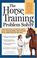 Go to record The horse training problem solver : your questions answere...
