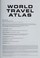Go to record World travel atlas.