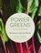 Go to record The power greens cookbook : 140 delicious superfood recipes