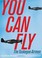 Go to record You can fly : the Tuskegee Airmen