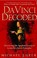 Go to record Da Vinci decoded : discovering the spiritual secrets of Le...