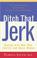 Go to record Ditch that jerk : dealing with men who control and hurt wo...