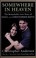 Go to record Somewhere in heaven the remarkable love story of Dana and ...