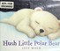 Go to record Hush little polar bear