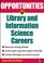 Go to record Opportunities in library and information science careers