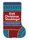 Go to record Knit Christmas stockings! : 19 patterns for stockings & or...