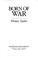 Go to record Born of war