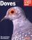 Go to record Doves : everything about housing, health, nutrition, and b...