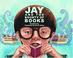 Go to record Jay and the bounty of books