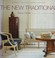 Go to record The new traditional : reinvent, balance, define your home