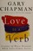 Go to record Love is a verb