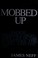 Go to record Mobbed up : Jackie Presser's high-wire life in the Teamste...