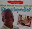 Go to record What would you do with an encyclopedia?