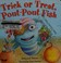 Go to record Trick or treat, pout-pout fish