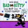 Go to record Bad Kitty does not like video games