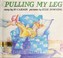 Go to record Pulling my leg : story