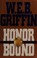 Go to record Honor Bound : Order of Honor Bound Bk#1