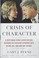 Go to record Crisis of character : a White House secret service officer...