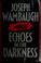 Go to record Echoes in the darkness