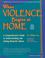Go to record When violence begins at home : a comprehensive guide to un...