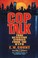 Go to record Cop talk : true detective stories from the NYPD