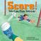 Go to record Score! you can play soccer