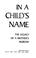 Go to record In a child's name : the legacy of a mother's murder