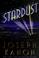 Go to record Stardust : a novel