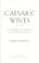 Go to record Caesars' wives : sex, power, and politics in the Roman Emp...
